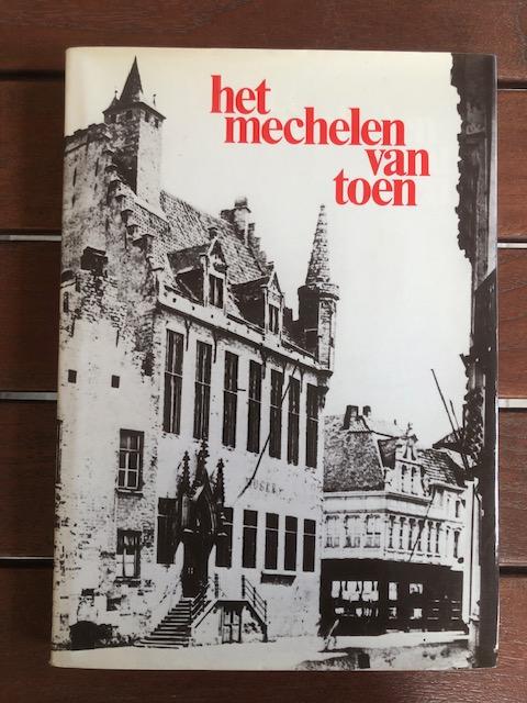 Het Mechelen Van Toen Frans Vermoortel